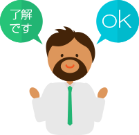 熟練の通訳がおりますので、安心してプロジェクトを進めて頂けます